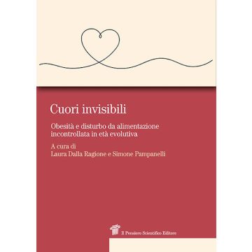 Cuori invisibili. Obesità e disturbo da alimentazione incontrollata in età evolutiva