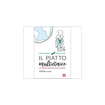 Il piatto multietnico - L’alimentazione che unisce i bambini