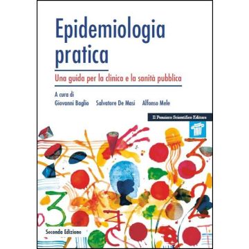 Epidemiologia pratica - Una guida per la clinica e la sanità pubblica