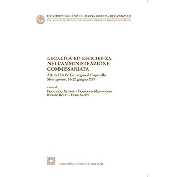 Legalità ed efficienza nell'amministrazione commissariata