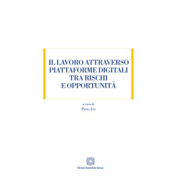 Il lavoro attraverso piattaforme digitali tra rischi e opportunità