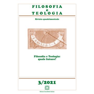 Filosofia e teologia. Rivista quadrimestrale (2021). Vol. 3: Filosofia e teologia: quale futuro?