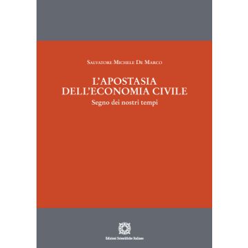 L'apostasia dell'economia civile. Segno dei nostri tempi