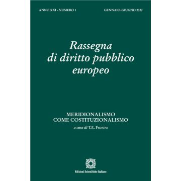 Rassegna di diritto pubblico europeo (2022). Vol. 1: Meridionalismo come costituzionalismo