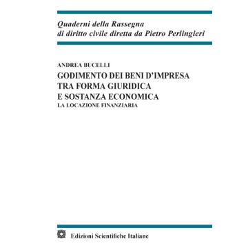 Godimento dei beni d'impresa tra forma giuridica e sostanza economica. La locazione finanziaria