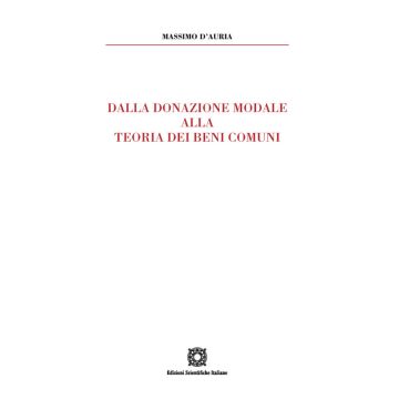 Dalla donazione modale alla teoria dei beni comuni
