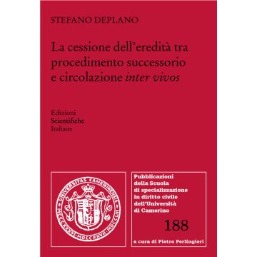 La cessione dell'eredità tra procedimento successorio e circolazione inter vivos