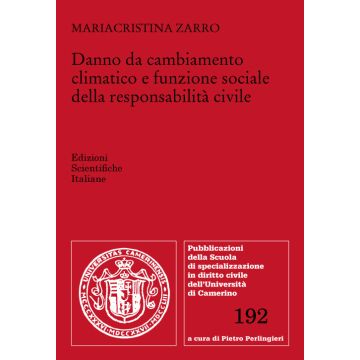 Danno da cambiamento climatico e funzione sociale della responsabilità civile