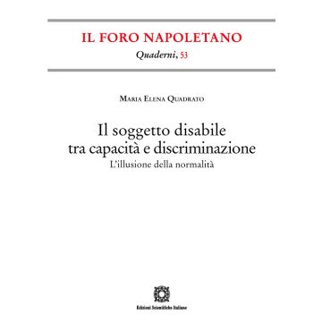 Il soggetto disabile tra capacità e discriminazione. L'illusione della normalità