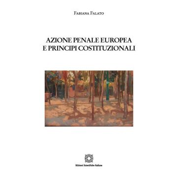 Azione penale europea e principi costituzionali
