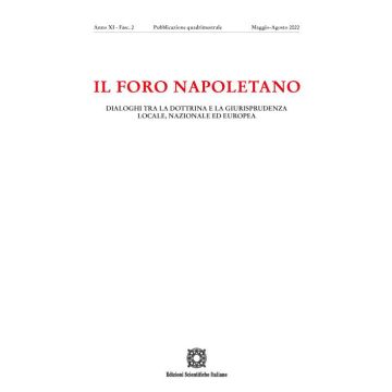 Il Foro napoletano. Dialoghi tra la dottrina e la giurisprudenza locale, nazionale ed europea (2022). Vol. 2
