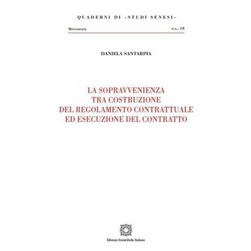 La sopravvenienza tra costruzione del regolamento contrattuale ed esecuzione del contratto