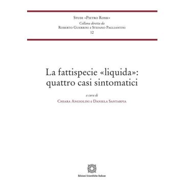 La fattispecie «liquida»: quattro casi sintomatici