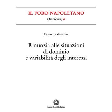 Rinunzia alle situazioni di dominio e variabilità degli interessi