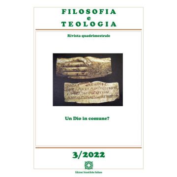 Filosofia e teologia. Rivista quadrimestrale (2022). Vol. 3: «Un Dio in comune?»