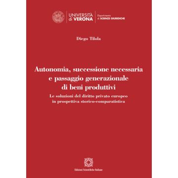 Autonomia, successione necessaria e passaggio generazionale di beni produttivi