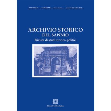 Archivio storico del Sannio. Rivista di studi storico-politici (2021). Vol. 1-2