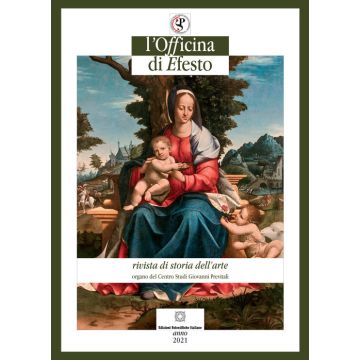 L'officina di Efesto. Rivista di storia dell'arte (2021). Vol. 1