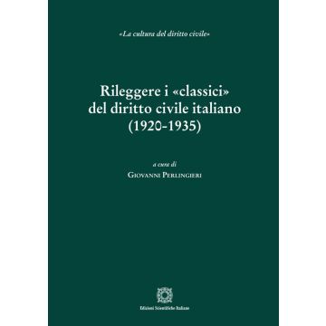 Rileggere i «classici» del diritto civile italiano (1920-1935)