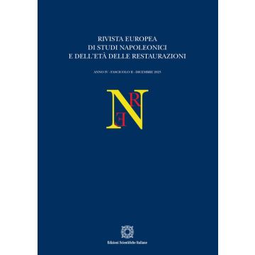 Rivista europea di Studi Napoleonici e dell'età delle restaurazioni (2024). Vol. 1