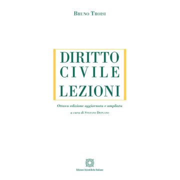 Diritto civile. Lezioni 8/Ediz. ampliata (Troisi Bruno - Edizioni Scientifiche Italiane)