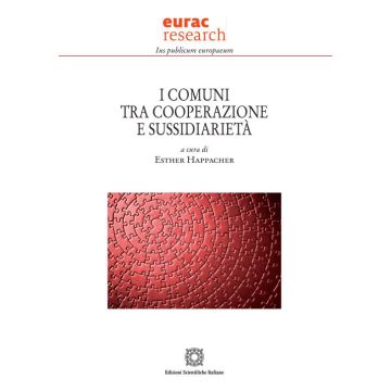 I comuni tra cooperazione e sussidiarietà. Atti del Convegno (Bolzano, 19 maggio 2023)