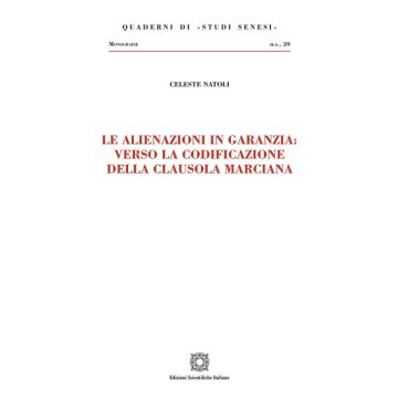 Le alienazioni in garanzia: verso la codificazione della clausola marciana