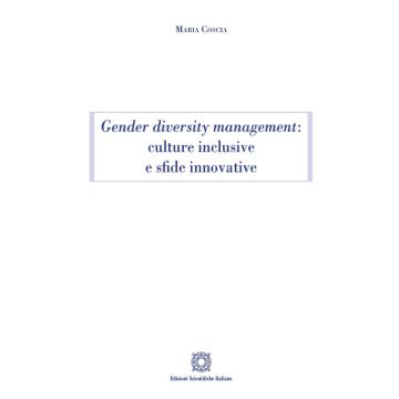 Gender diversity management: culture inclusive e sfide innovative