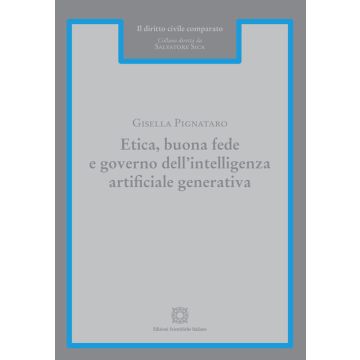 Etica, buona fede e governo dell'intelligenza artificiale generativa