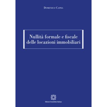 Nullità formale e fiscale delle locazioni immobiliari