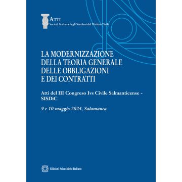 La modernizzazione della teoria generale delle obbligazioni e dei contratti