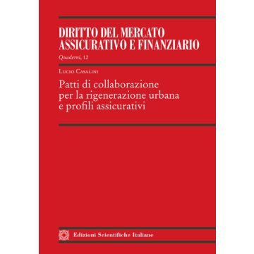 Patti di collaborazione per la rigenerazione urbana e profili assicurativi