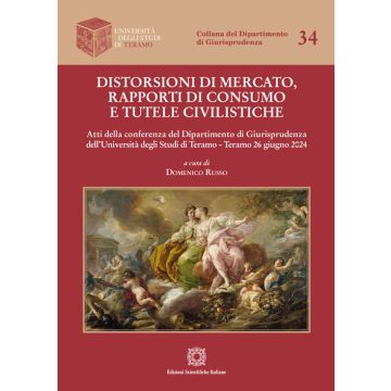Distorsioni di mercato, rapporti di consumo e tutele civilistiche