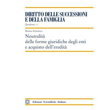 Neutralità delle forme giuridiche degli enti e acquisto dell'eredità