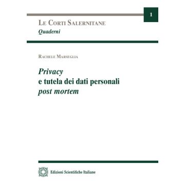 Privacy e tutela dei dati personali post mortem