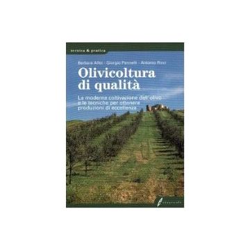 Olivicoltura di qualità. La moderna coltivazione dell’olivo e le tecniche per ottenere produzioni di eccellenza 1/ed. [Alfei B. - Edagricole]