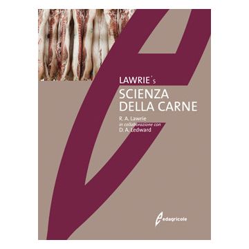 Scienza della carne  Lawrie R. A.; Ledward D.A.  Edagricole / Il Sole 24 Ore  9788850652495
