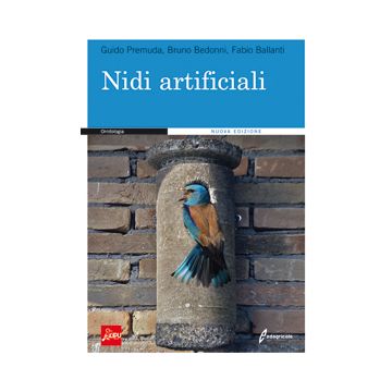 Nidi artificiali. 1/Ed. [Ballanti F. - Edagricole]