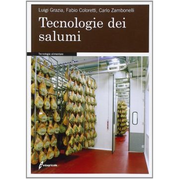Tecnologie dei salumi 1/Ed. [Grazia L. - Edagricole]