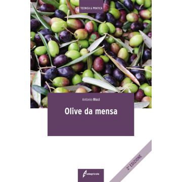 Olive da mensa  Ricci Antonio  Edagricole / Il Sole 24 Ore  9788850654239