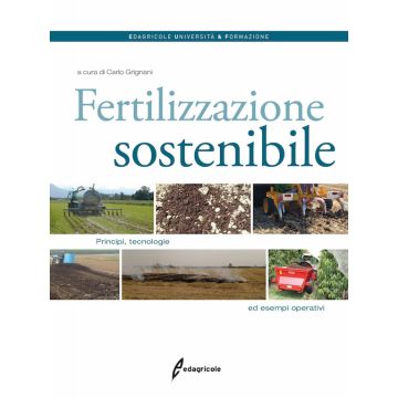 Fertilizzazione Sostenibile Principi, tecnologie ed esempi operativi