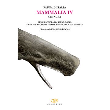 Fauna d'Italia Vol. XLIX - Mammalia IV - Cetacea    [Cagnolaro - Edagricole / Il Sole 24 Ore]