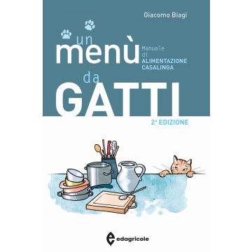 Un menù da gatti. Manuale di alimentazione casalinga