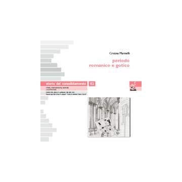 Storia Del Consolidamento Periodo Romanico E Gotico - Marinelli Cristina - Aracne - 9788854800021
