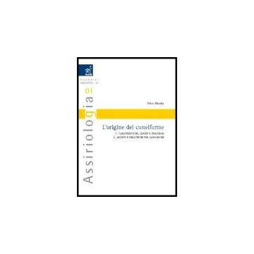 L' Origine Del Cuneiforme: Caratteristiche, Lingue E Tradizioni­archivi E  Biblioteche Pre-sargoniche  - Mander Pietro - Aracne - 9788854800199