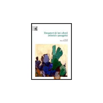 Management Dei Beni Culturali, Ambientali E Paesaggistici - Mussinelli Elena - Aracne - 9788854800274