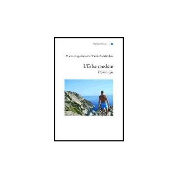L' Erba Random  - Capodimonti Marco; Natalicchio Paola - Aracne - 9788854800311