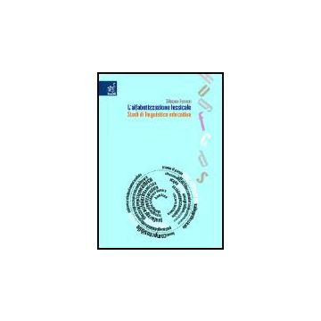 L' Alfabetizzazione Lessicale. Studi Di Linguistica Educativa  - Ferreri Silvana - Aracne - 9788854801370
