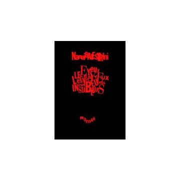 Les Yeux Invisibles. Roman  - Balestrini Nanni - Aracne - 9788854801486