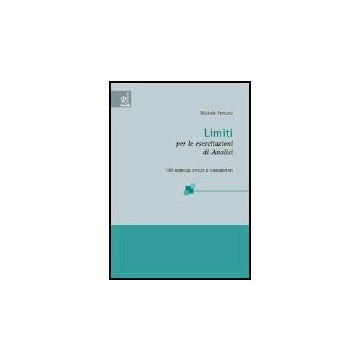 Limiti. Per Le Esercitazioni Di Analisi. 180 Esercizi Svolti E Commentati - Petrucci Michele - Aracne - 9788854801738